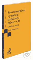 Soukromoprávní vymáhání soutěžního práva v ČR (Teorie a praxe) - kniha z kategorie Mezinárodní právo