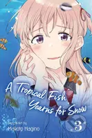 A Tropical Fish Yearns for Snow (Volume 3) - Makoto Hagino - kniha z kategorie Komiksy