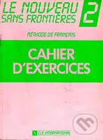 Le nouveau sans frontiéres 2: Cahier d´exercices - Philippe Dominique - kniha z kategorie Jazykové učebnice a slovníky
