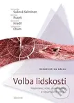Volba lidskosti (Inspirace, vize, nové výzvy a souvislosti zítřka (rozhovor na dálku)) - kniha z kategorie Rozhovory
