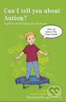 Can I Tell You About Autism? - Jude Welton - kniha z kategorie Odborné a naučné