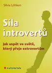Síla introvertů - Jak uspět ve světě, který přeje extrovertům (Defekt) - Sylvia Löhken