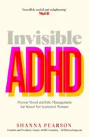 Invisible ADHD - Shanna Pearson