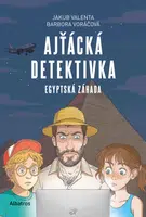 Ajťácká detektivka – Egyptská záhada - Barbora Voráčová, Jakub Valenta - e-kniha
