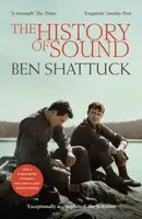 The History of Sound - Ben Shattuck