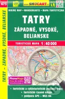 Tatry - Západné, Vysoké, Belianske 1:40 000 (Turistická mapa 473)