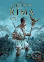 Orlové Říma V+VI - Enrico Marini - kniha z kategorie Komiksy