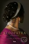 Kleopatra (Královna Nilu) - Stacy Schiff