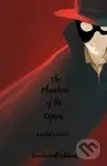 The Phantom of the Opera (Collector´s Edition) - Gaston Leroux
