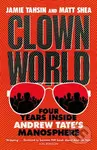 Clown World (Four Years Inside Andrew Tate's Manosphere) - kniha z kategorie Beletrie