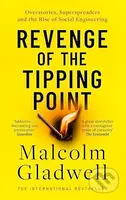 Revenge of the Tipping Point (Overstories, Superspreaders and the Rise of Social Engineering)