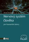 Nervový systém člověka (Pro humanitní obory) - Miroslav Orel - kniha z kategorie Psychologie