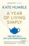 A Year of Living Simply (The joys of a life less complicated) - kniha z kategorie Ekologie