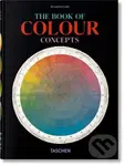 The Book of Colour Concepts. 45th Ed. - Alexandra Loske