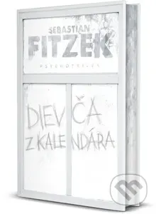 Dievča z kalendára - Sebastian Fitzek - kniha z kategorie Thrillery