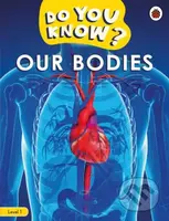 Do You Know Level 1 – Our Bodies - Ladybird - kniha z kategorie Jazykové učebnice a slovníky