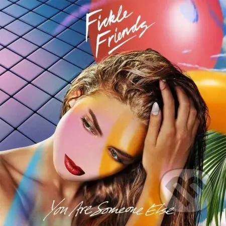 Fickle Friends: You Are Someone Else LP - Fickle Friends