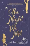 The Night We Met - Zoe Folbigg - kniha z kategorie Romantika