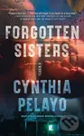 Forgotten Sisters (A Novel) - Cynthia Pelayo - kniha z kategorie Thrillery