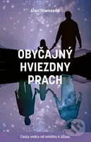 Obyčajný hviezdny prach (Cesta vedca od smútku k úžasu) - kniha z kategorie Životopisy