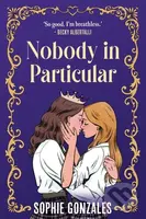 Nobody in Particular - Sophie Gonzales - kniha z kategorie Beletrie pro děti