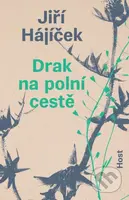 Drak na polní cestě - Jiří Hájíček - kniha z kategorie Společenská beletrie