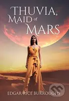 Thuvia, Maid of Mars (Annotated) - Edgar Rice Burroughs - kniha z kategorie Romantika