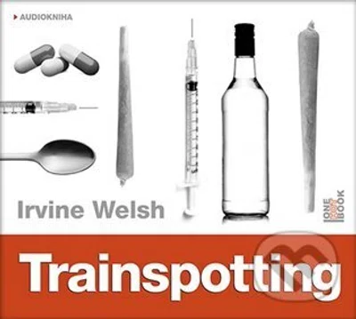 Trainspotting - Irvine Welsh