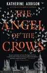 The Angel of the Crows - Katherine Addison