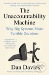 The Unaccountability Machine (Why Big Systems Make Terrible Decisions) - kniha z kategorie Odborné a naučné