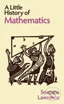A Little History of Mathematics - Snezana Lawrence - kniha z kategorie Matematika