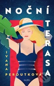 Noční terasa - Ivana Peroutková - kniha z kategorie Společenská beletrie