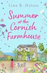 Summer at the Cornish Farmhouse (Escape to Cornwall in 2024 with this absolutely feel-good romantic read!) - kniha z kategorie Romantika