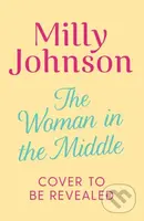 The Woman in the Middle (the perfect escapist read from the much-loved Sunday Times bestseller) - kniha z kategorie Romantika
