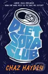 Diet Soda Club - Chaz Hayden