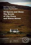 Of Spaces and Ideas (The Novels of Jim Crace and Simon Mawer) - kniha z kategorie Literární věda