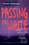 Passing for White - Tanya Landman - kniha z kategorie Pro děti