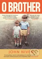 O Brother - John Niven - kniha z kategorie Humanitní a společenské vědy