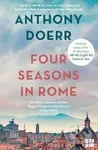 Four Seasons in Rome : On Twins, Insomnia and the Biggest Funeral in the History of the World