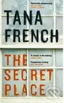 The Secret Place - Tana Frenchová