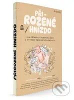 Přirozené hnízdo - Darcia Naevaez, G.A. Bradshaw - kniha z kategorie Vztahy a rodina