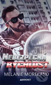 Nebezpečná rychlost - Melanie Moreland - kniha z kategorie Romantická