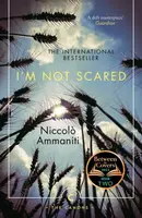 I'm Not Scared - Niccoló Ammaniti