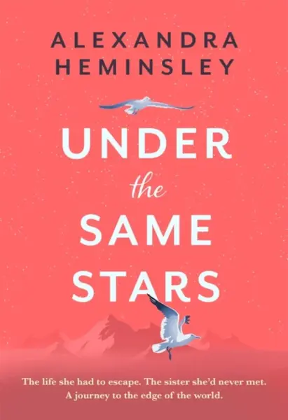 Under the Same Stars - Alexandra Heminsley