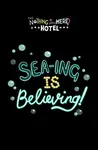 Sea-ing is Believing! - Steven Butler