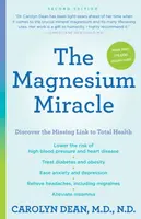 The Magnesium Miracle (Second Edition) - Carolyn Deanová
