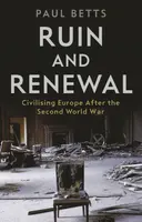 Ruin and Renewal - Paul Betts