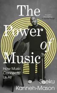 The Power of Music - Sheku Kanneh-Mason