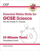 GCSE Science: Essential Maths Skills 10-Minute Tests - Foundation (includes answers) - CGP Books