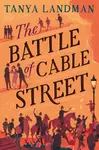 The Battle of Cable Street - Tanya Landman